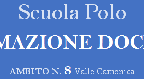 Scuola Polo Formazione Docenti Ambito n.8 Valle Camonica